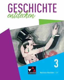 Geschichte entdecken 3 Lehrbuch Nordrhein-Westfalen NRW 3 (G9) - Berger, Anne-Claire;Gönensay, Meike;Gorgels, Anne;Bergmeister, Martin;Schulte, Thomas