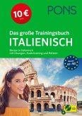 PONS Das große Trainingsbuch Italienisch PONS Das große Trainingsbuch Italienisch