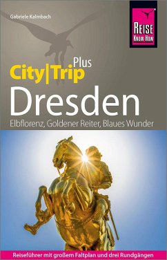 Reise Know-How Reiseführer Dresden (CityTrip PLUS) - Kalmbach, Gabriele