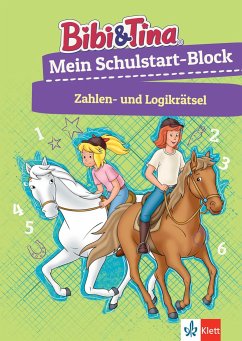 Bibi & Tina: Mein Schulstart-Block Zahlen- und Logikrätsel