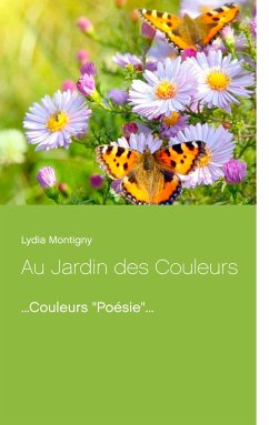 Au Jardin des Couleurs (eBook, ePUB) - Montigny, Lydia