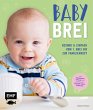 Babybrei - Gesund & einfach vom 1. Brei... - Bild 1