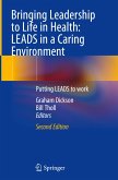 Bringing Leadership to Life in Health: LEADS in a Caring Environment