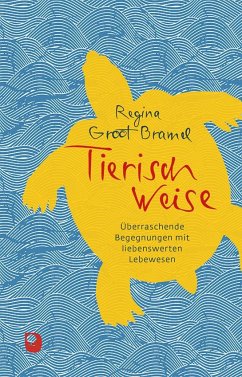 Tierisch weise - Groot Bramel, Regina