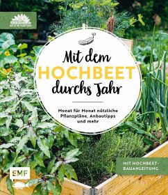 Mit dem Hochbeet durchs Jahr - Die Stadtgärtner