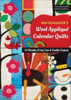 Kim Schaefer's Wool Appliqué Calendar Quilts (eBook, ePUB) - Schaefer, Kim