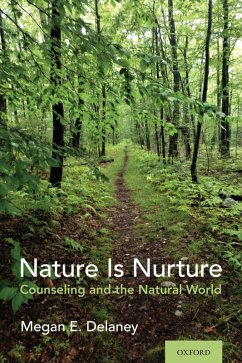 Nature Is Nurture (eBook, ePUB) - Delaney, Megan E.