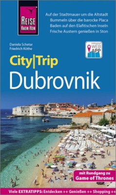 Reise Know-How CityTrip Dubrovnik (mit Rundgang zu Game of Thrones) - Schetar, Daniela;Köthe, Friedrich