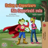 Being a Superhero Ein Superheld sein (eBook, ePUB)