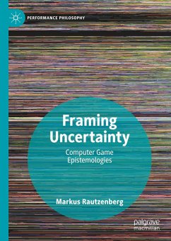 Framing Uncertainty - Rautzenberg, Markus