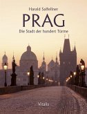 Prag - Die Stadt der hundert Türme