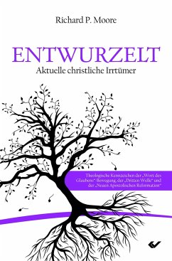 Entwurzelt - Moore, Richard P.