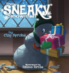 The Sneaky Snowman - Sproles, Clay