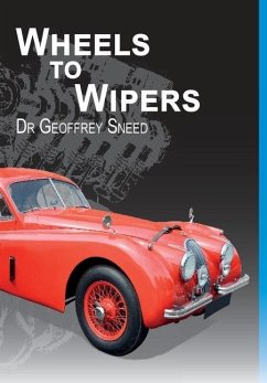 Wheels to Wipers - Sneed, Geoffrey