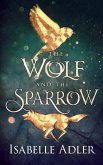 The Wolf and the Sparrow