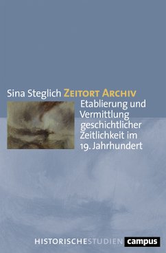Zeitort Archiv (eBook, PDF) - Steglich, Sina
