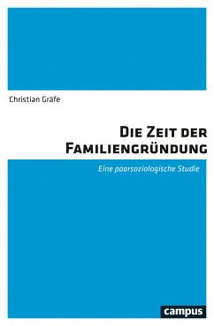 Die Zeit der Familiengründung (eBook, PDF) - Gräfe, Christian