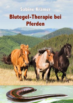 Blutegel-Therapie bei Pferden - Krämer, Sabine