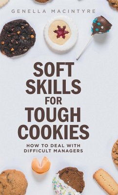 Soft Skills for Tough Cookies