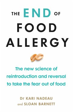 The End of Food Allergy (eBook, ePUB) - Nadeau, Kari; Barnett, Sloan