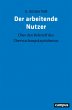Der arbeitende Nutzer (eBook, PDF) - Bild 1