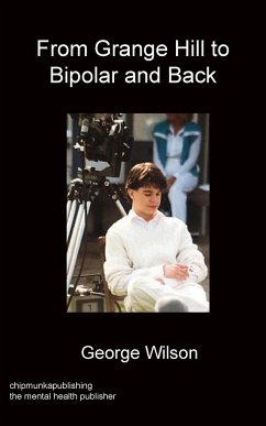 From Grange Hill to Bipolar and Back - Wilson, George Christopher