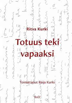 Totuus teki vapaaksi