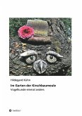 Im Garten der Kirschbaumeule - Vogelkunde einmal anders