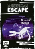 Allein im Museum / Mission: Exit Bd.6