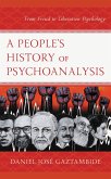 A People's History of Psychoanalysis (eBook, ePUB)