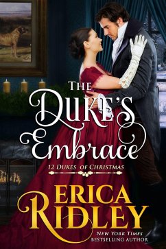 The Duke's Embrace (12 Dukes of Christmas, #7) (eBook, ePUB) - Ridley, Erica
