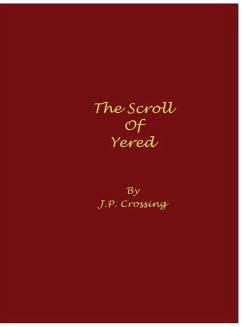 THE SCROLL OF YERED - Crossing, J. P.