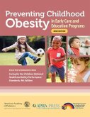 Preventing Childhood Obesity in Early Care and Education Programs Preventing Childhood Obesity in Early Care and Education Programs
