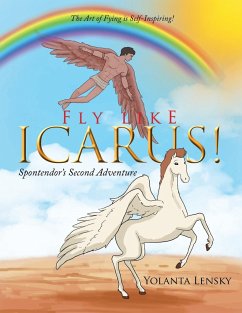 Fly Like Icarus! Spontendor's Second Adventure - Lensky, Yolanta