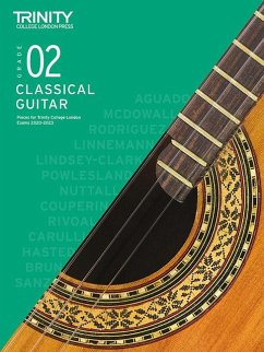 Trinity College London Classical Guitar Exam Pieces From 2020: Grade 2 - College London, Trinity