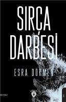 Sirca Darbesi - Özlem Dökmen, Esra