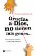 Gracias a Dios no tienen mis genes... - Bild 1