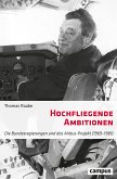 Hochfliegende Ambitionen (eBook, PDF)