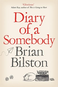 Diary of a Somebody - Bilston, Brian