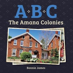 A, B, C: The Amana Colonies - James, Bonnie