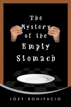 The Mystery of the Empty Stomach (eBook, ePUB) - Bonifacio, Joey