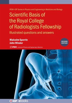 Scientific Basis of the Royal College of Radiologists Fellowship (2nd Edition) (eBook, ePUB) - Sperrin, Malcolm; Winder, John