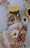 La propuesta (Hermanas Adams, #1) (eBook, ePUB)