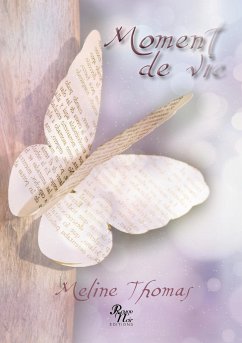 MOMENT DE VIE - Thomas, Méline