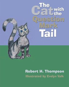 The Cat with the Question Mark Tail - Thompson, Robert H.