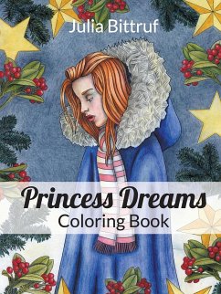 Princess Dreams Coloring Book - Bittruf, Julia