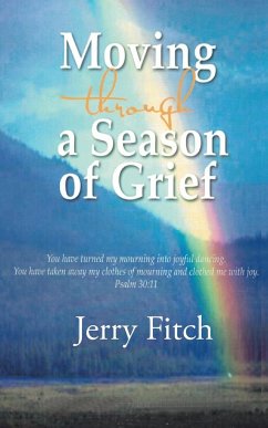 Moving through a Season of Grief - Fitch, Jerry