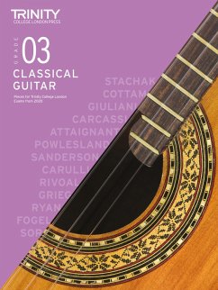 Trinity College London Classical Guitar Exam Pieces From 2020: Grade 3 - College London, Trinity