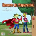 Essere un Supereroe (eBook, ePUB)