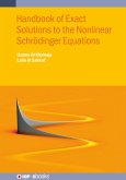 Handbook of Exact Solutions to the Nonlinear Schrödinger Equations (eBook, ePUB)